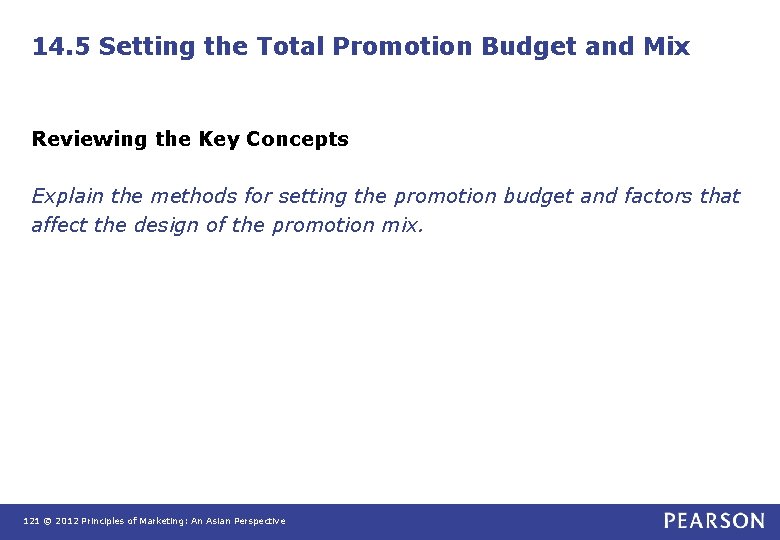 14. 5 Setting the Total Promotion Budget and Mix Reviewing the Key Concepts Explain 14. 5 Setting the Total Promotion Budget and Mix Reviewing the Key Concepts Explain