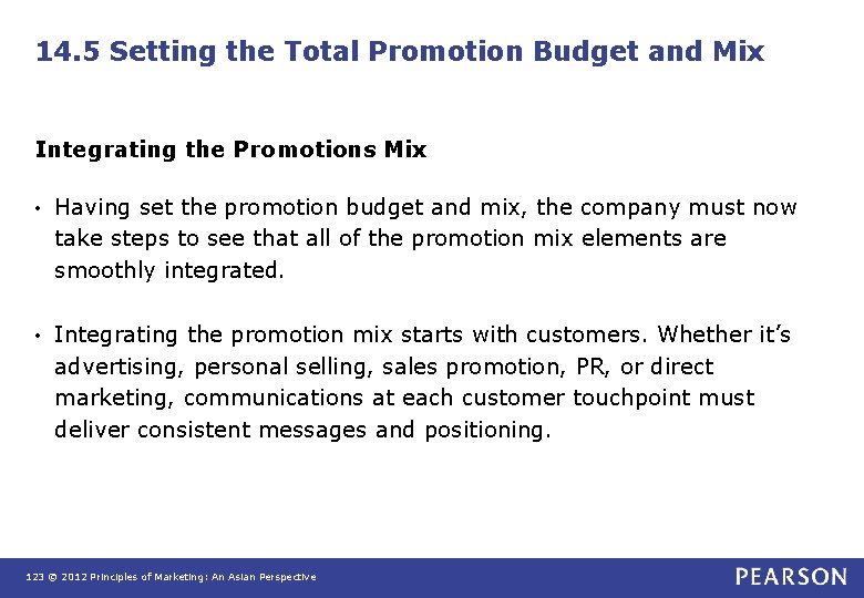 14. 5 Setting the Total Promotion Budget and Mix Integrating the Promotions Mix • 14. 5 Setting the Total Promotion Budget and Mix Integrating the Promotions Mix •
