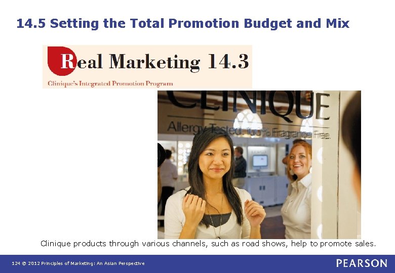 14. 5 Setting the Total Promotion Budget and Mix Clinique products through various channels, 14. 5 Setting the Total Promotion Budget and Mix Clinique products through various channels,