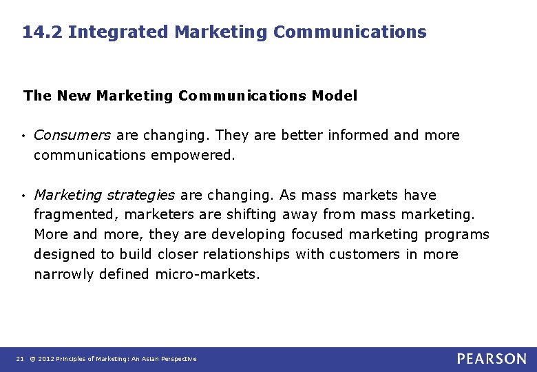 14. 2 Integrated Marketing Communications The New Marketing Communications Model • Consumers are changing. 14. 2 Integrated Marketing Communications The New Marketing Communications Model • Consumers are changing.