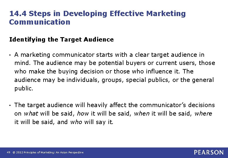 14. 4 Steps in Developing Effective Marketing Communication Identifying the Target Audience • A 14. 4 Steps in Developing Effective Marketing Communication Identifying the Target Audience • A