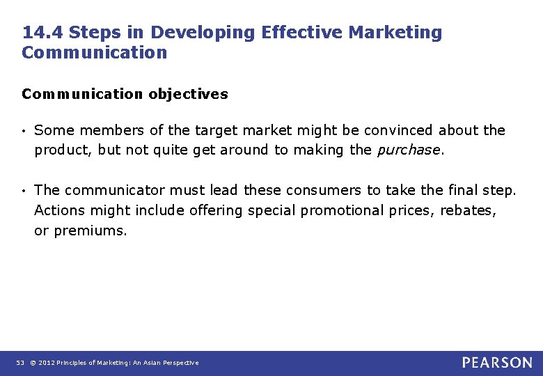 14. 4 Steps in Developing Effective Marketing Communication objectives • Some members of the 14. 4 Steps in Developing Effective Marketing Communication objectives • Some members of the