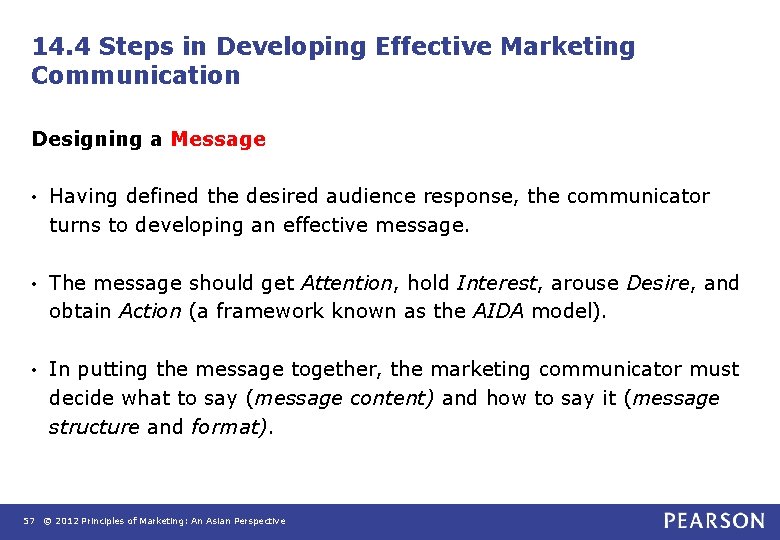 14. 4 Steps in Developing Effective Marketing Communication Designing a Message • Having defined 14. 4 Steps in Developing Effective Marketing Communication Designing a Message • Having defined