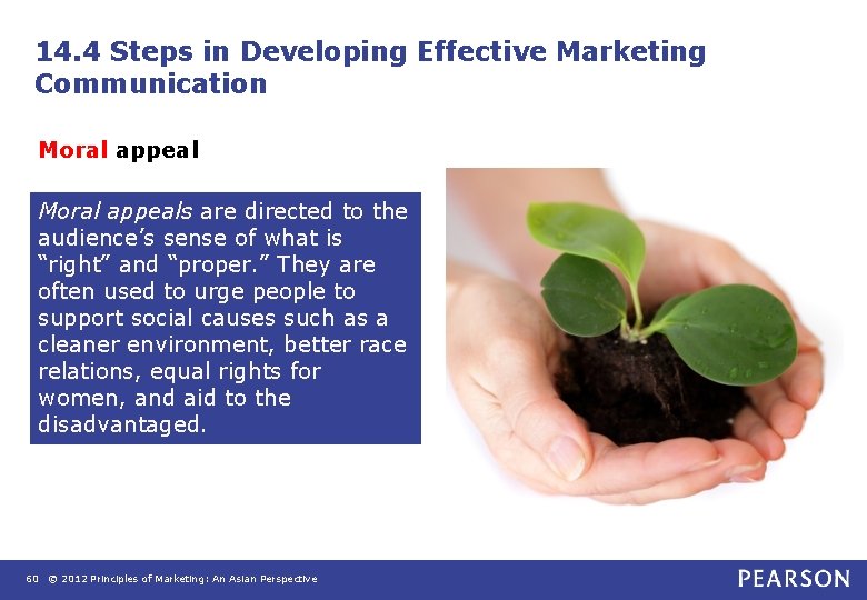 14. 4 Steps in Developing Effective Marketing Communication Moral appeals are directed to the 14. 4 Steps in Developing Effective Marketing Communication Moral appeals are directed to the