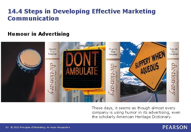 14. 4 Steps in Developing Effective Marketing Communication Humour in Advertising These days, it 14. 4 Steps in Developing Effective Marketing Communication Humour in Advertising These days, it