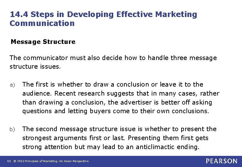 14. 4 Steps in Developing Effective Marketing Communication Message Structure The communicator must also 14. 4 Steps in Developing Effective Marketing Communication Message Structure The communicator must also