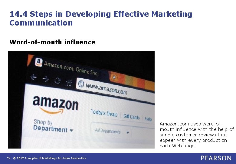 14. 4 Steps in Developing Effective Marketing Communication Word-of-mouth influence Amazon. com uses word 14. 4 Steps in Developing Effective Marketing Communication Word-of-mouth influence Amazon. com uses word