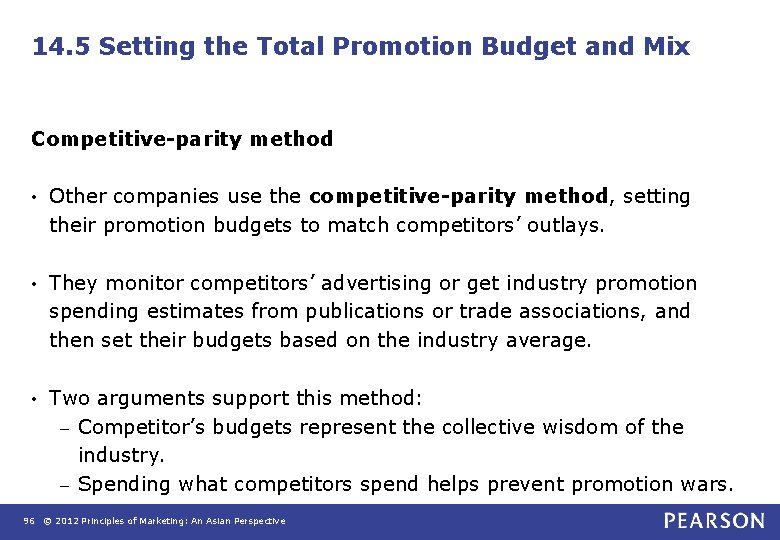 14. 5 Setting the Total Promotion Budget and Mix Competitive-parity method • Other companies 14. 5 Setting the Total Promotion Budget and Mix Competitive-parity method • Other companies