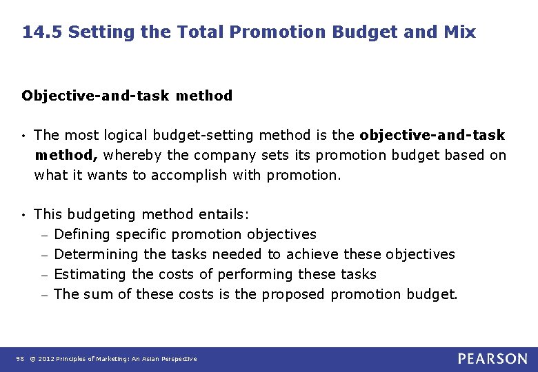 14. 5 Setting the Total Promotion Budget and Mix Objective-and-task method • The most 14. 5 Setting the Total Promotion Budget and Mix Objective-and-task method • The most