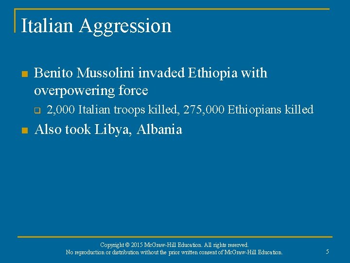 Italian Aggression n Benito Mussolini invaded Ethiopia with overpowering force q n 2, 000