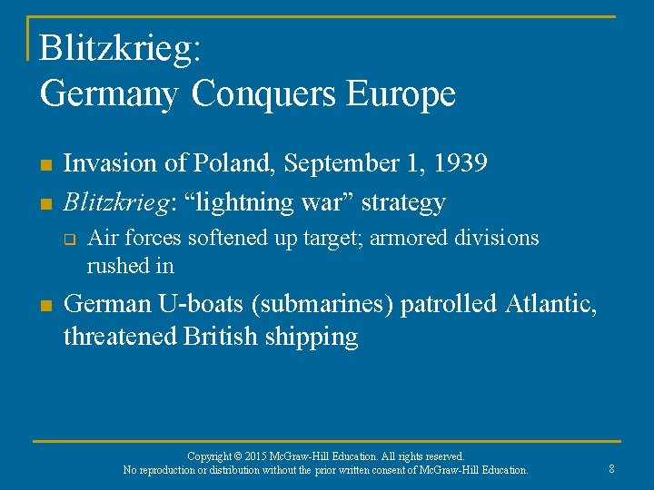 Blitzkrieg: Germany Conquers Europe n n Invasion of Poland, September 1, 1939 Blitzkrieg: “lightning
