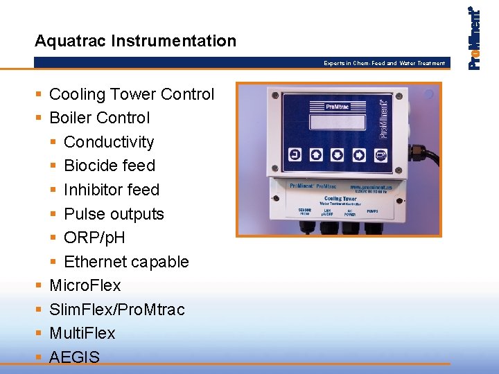 Aquatrac Instrumentation Experts in Chem-Feed and Water Treatment § Cooling Tower Control § Boiler