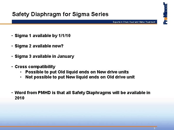 Safety Diaphragm for Sigma Series Experts in Chem-Feed and Water Treatment • Sigma 1
