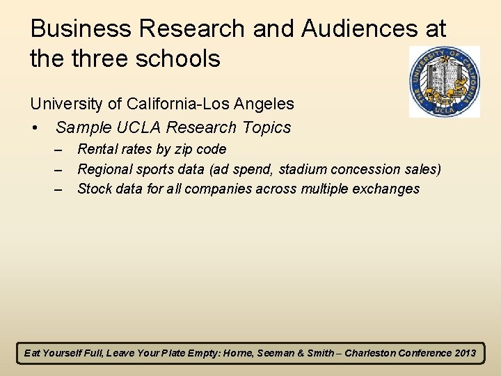 Business Research and Audiences at the three schools University of California-Los Angeles • Sample