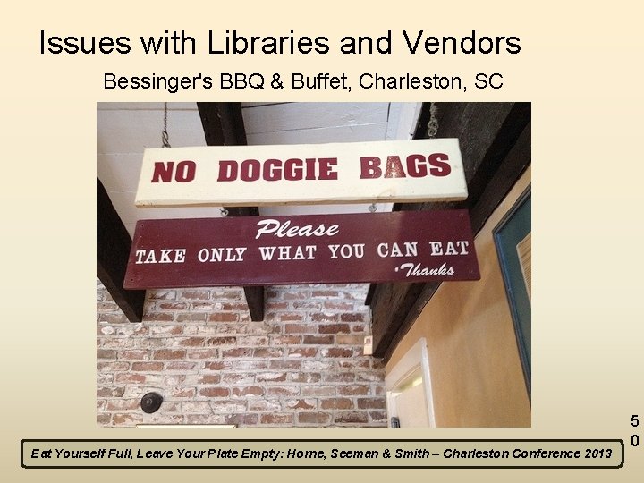 Issues with Libraries and Vendors Bessinger's BBQ & Buffet, Charleston, SC Eat Yourself Full,