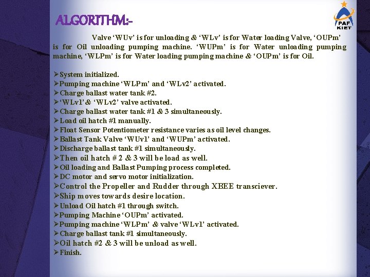 ALGORITHM: Valve ‘WUv’ is for unloading & ‘WLv’ is for Water loading Valve, ‘OUPm’