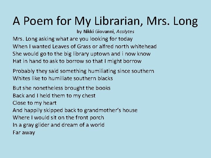 A Poem for My Librarian, Mrs. Long by Nikki Giovanni, Acolytes Mrs. Long asking