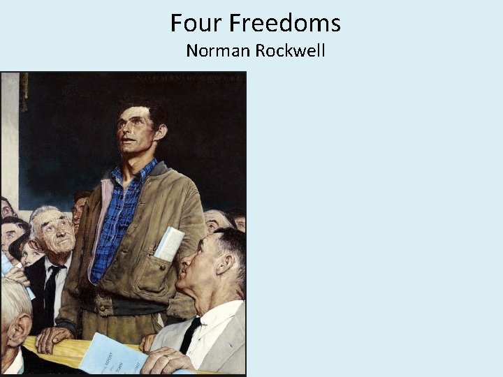 Four Freedoms Norman Rockwell 