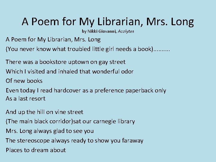 A Poem for My Librarian, Mrs. Long by Nikki Giovanni, Acolytes A Poem for