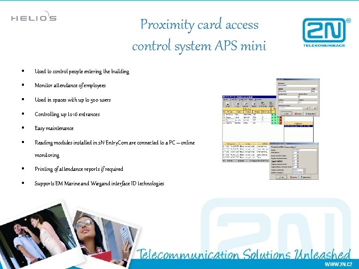 Proximity card access control system APS mini § Used to control people entering the