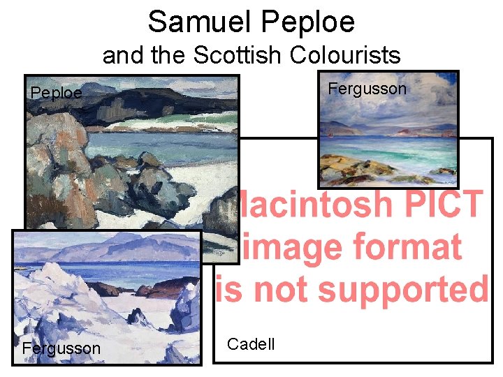 Samuel Peploe and the Scottish Colourists Fergusson Peploe Fergusson Cadell 