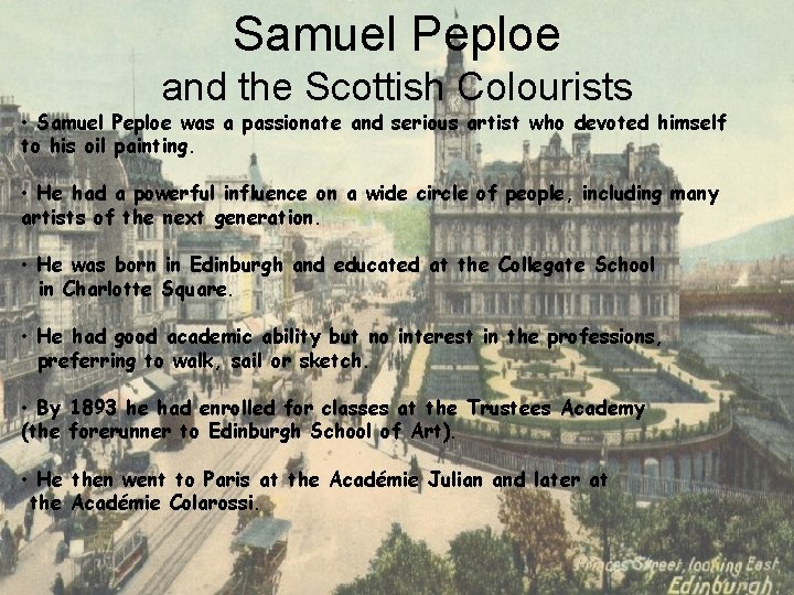 Samuel Peploe and the Scottish Colourists • Samuel Peploe was a passionate and serious