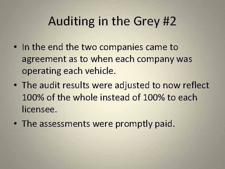 Auditing in the Grey #2 • In the end the two companies came to