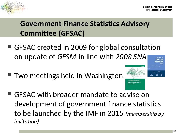 Government Finance Division IMF Statistics Department Government Finance Statistics Advisory Committee (GFSAC) § GFSAC