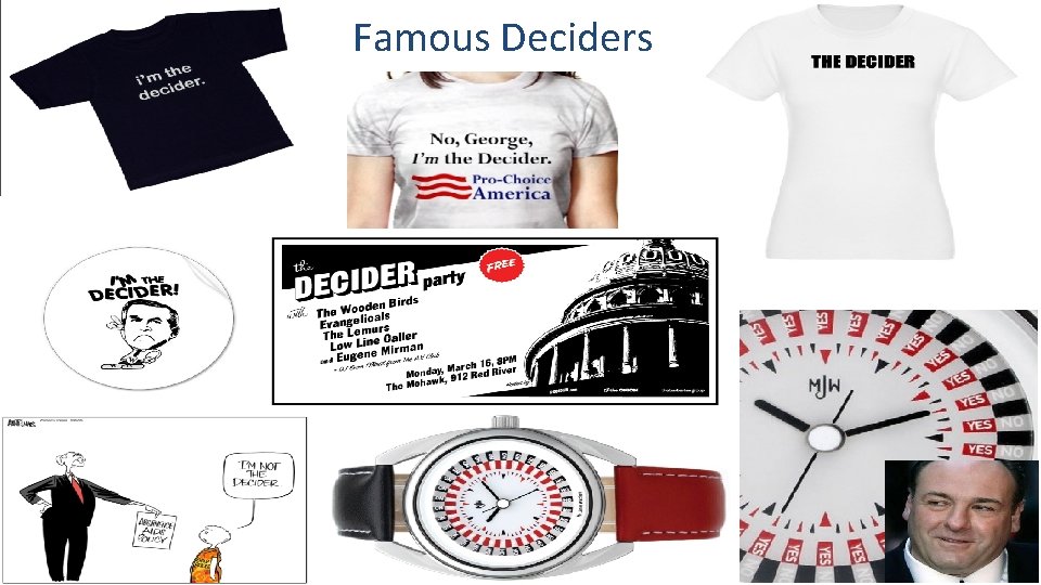 Famous Deciders Famous Deciders