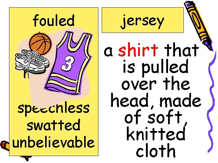 fouled hoop jersey marveled rim speechless swatted unbelievable jersey a shirt that is pulled