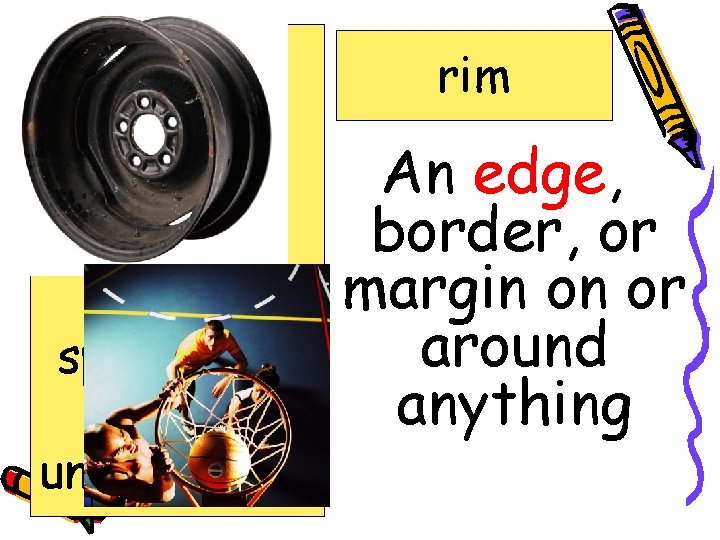 fouled hoop jersey marveled rim speechless swatted unbelievable rim An edge, border, or margin