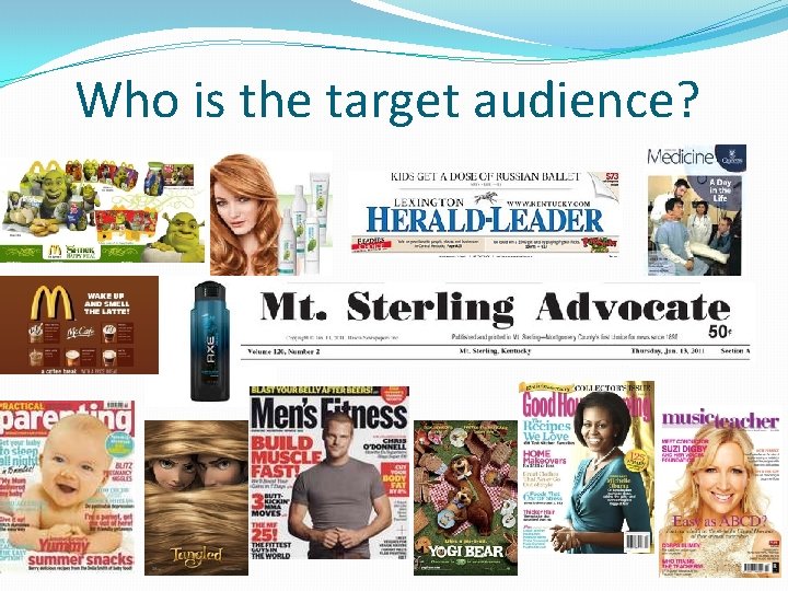 Who is the target audience? Who is the target audience?