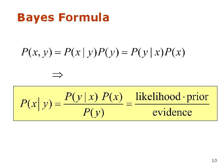 Bayes Formula 10 