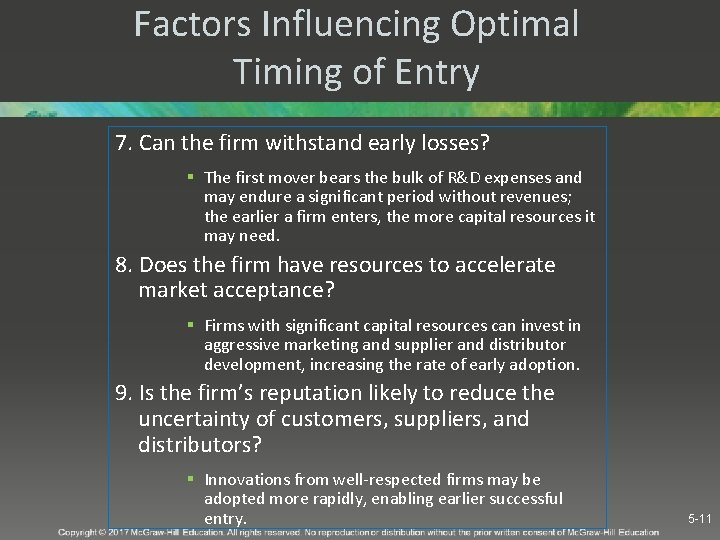Factors Influencing Optimal Timing of Entry 7. Can the firm withstand early losses? § Factors Influencing Optimal Timing of Entry 7. Can the firm withstand early losses? §