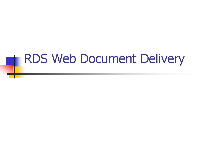 RDS Web Document Delivery 
