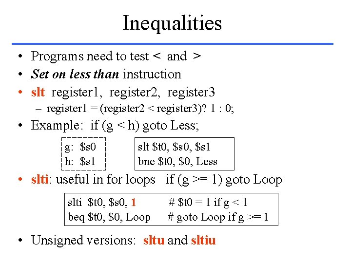 Inequalities • Programs need to test < and > • Set on less than