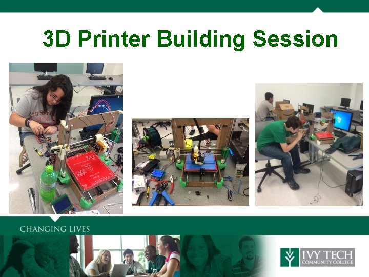3 D Printer Building Session 