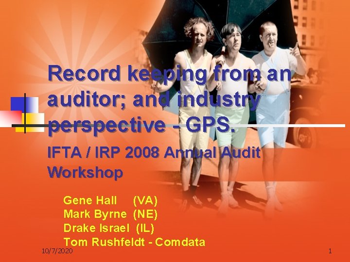 Record keeping from an auditor; and industry perspective - GPS. IFTA / IRP 2008