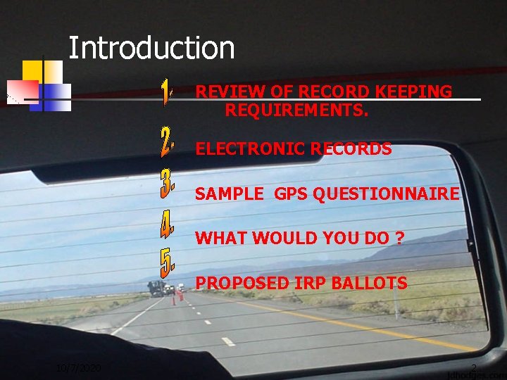 Introduction REVIEW OF RECORD KEEPING REQUIREMENTS. ELECTRONIC RECORDS SAMPLE GPS QUESTIONNAIRE WHAT WOULD YOU
