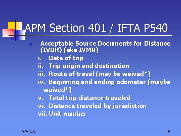 APM Section 401 / IFTA P 540 n 10/7/2020 Acceptable Source Documents for Distance