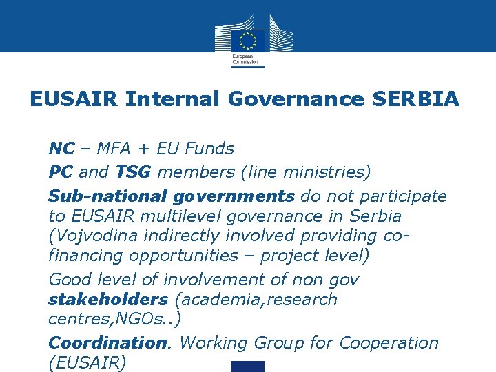 EUSAIR Internal Governance SERBIA • NC – MFA + EU Funds • PC and