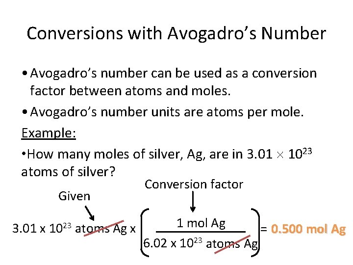Conversions with Avogadro’s Number • Avogadro’s number can be used as a conversion factor Conversions with Avogadro’s Number • Avogadro’s number can be used as a conversion factor