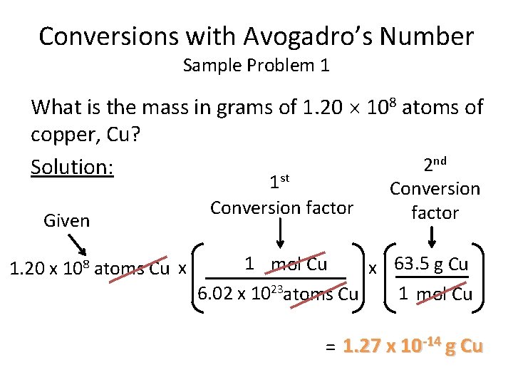 Conversions with Avogadro’s Number Sample Problem 1 What is the mass in grams of Conversions with Avogadro’s Number Sample Problem 1 What is the mass in grams of