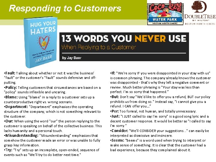 Responding to Customers • Fault: Talking about whether or not it was the business’