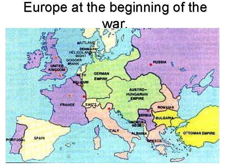 Europe at the beginning of the war. 