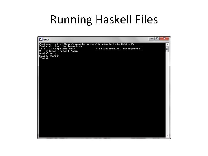 Running Haskell Files 