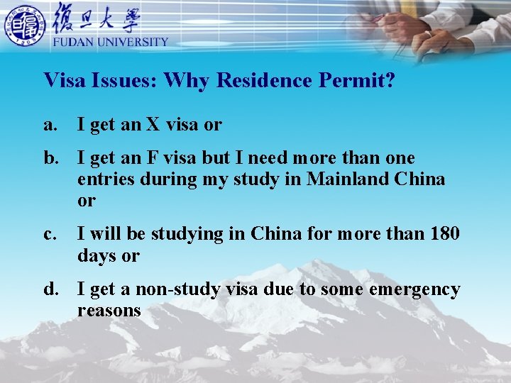 Visa Issues: Why Residence Permit? a. I get an X visa or b. I Visa Issues: Why Residence Permit? a. I get an X visa or b. I