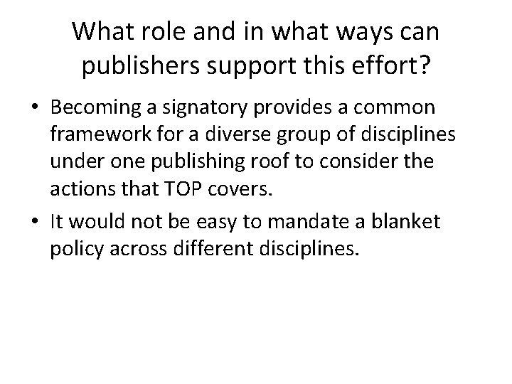 What role and in what ways can publishers support this effort? • Becoming a