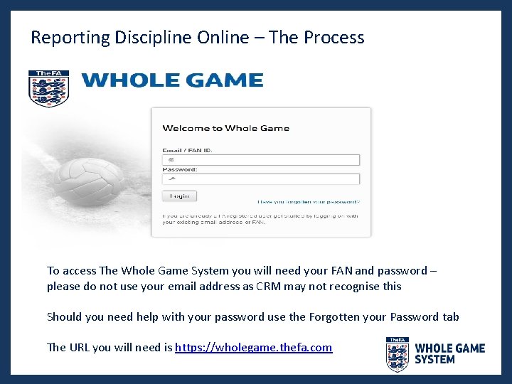 Reporting Discipline Online – The Process To access The Whole Game System you will