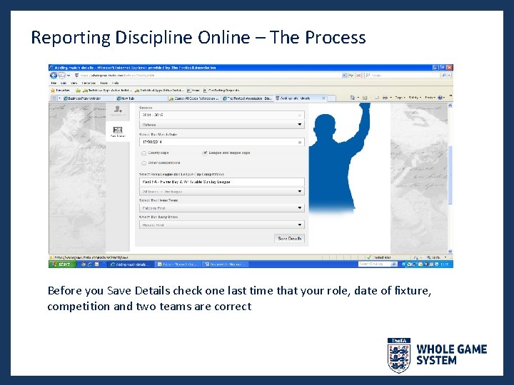 Reporting Discipline Online – The Process Before you Save Details check one last time